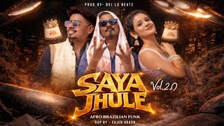 SAYA JHULE GUIYA RE TOR X SAJAN ORAON X AFRO BRAZILIAN FUNK | PROD BY DVJ LX BEAT