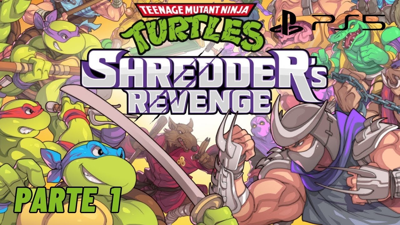 Teenage Mutant Ninja Turtles Shredder's Revenge Parte 1 [PS5] YouTube