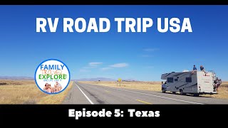 TEXAS - RV ROAD TRIP USA EPISODE 5
