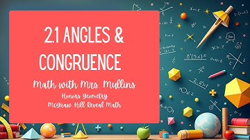 2.1 Angles and Congruence
