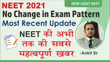 No Change in NEET Exam Pattern | NEET 2021 Latest News Update