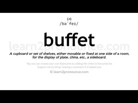 Pronunciation of Buffet | Definition of Buffet