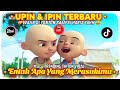 Entah Apa Yang Merasukimu DJ Gagak (Tiktok Remix) ILIR7 Versi Upin Ipin| Terbaru HD (Lirik + Video)