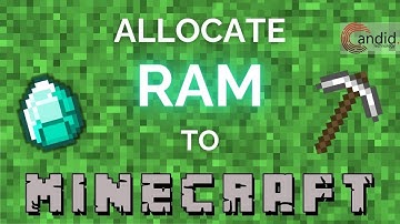 How to allocate more RAM to Minecraft? | Candid.Technology