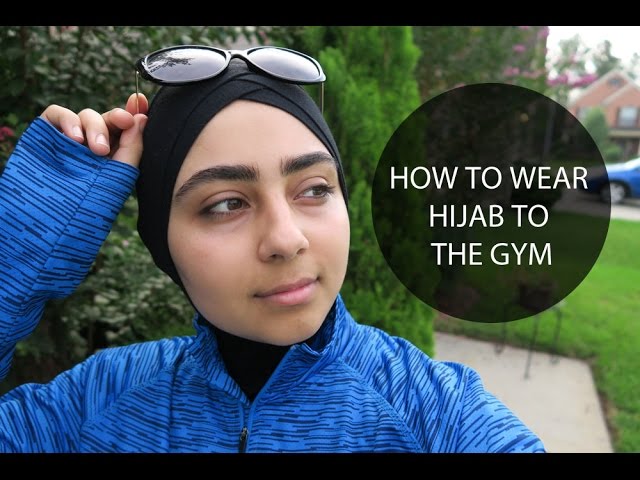 HOW TO WEAR HIJAB TO THE GYM - WORKOUT HIJAB OOTD - YouTube