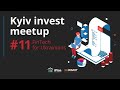 Kyiv Invest Meetup #11 - Fintech For Ukrainians. Зустріч інвесторів