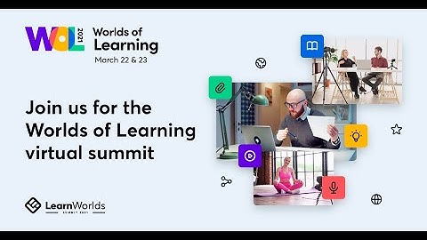 Worlds of Learning 2021