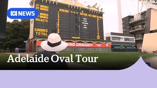 Behind the scenes tour of the Adelaide Oval | ABC News