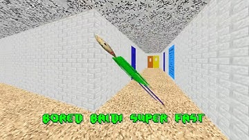 Bored Baldi Super fast - Baldi