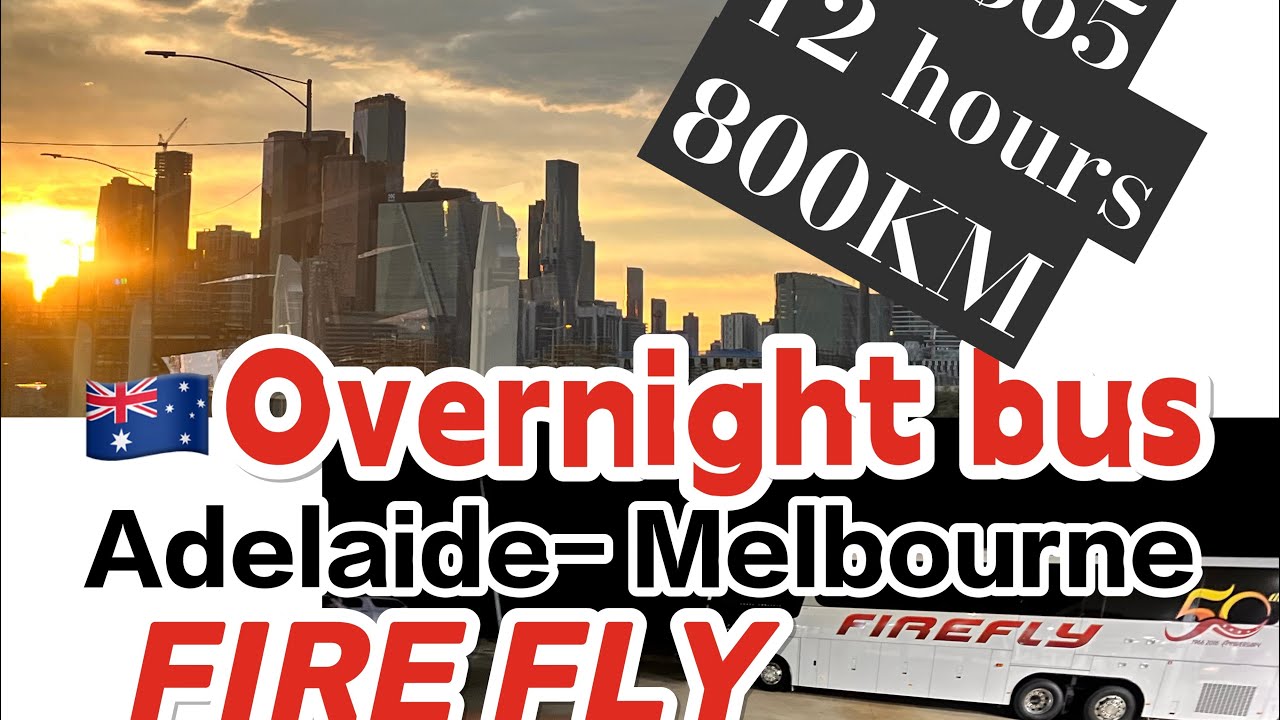 「Firefly bus」 vlog for Adelaide to Melbourne long distance bus experience trip 20221227 