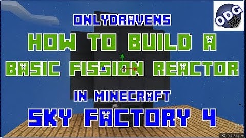 Minecraft - Sky Factory 4 - How to Build a Basic Nuclearcraft Fission Reactor