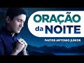 ORAÇÃO DA NOITE - Para Deus Agir em Sua Vida 🙏🏼