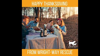 Happy Thanksgiving From Wright-Way Rescue