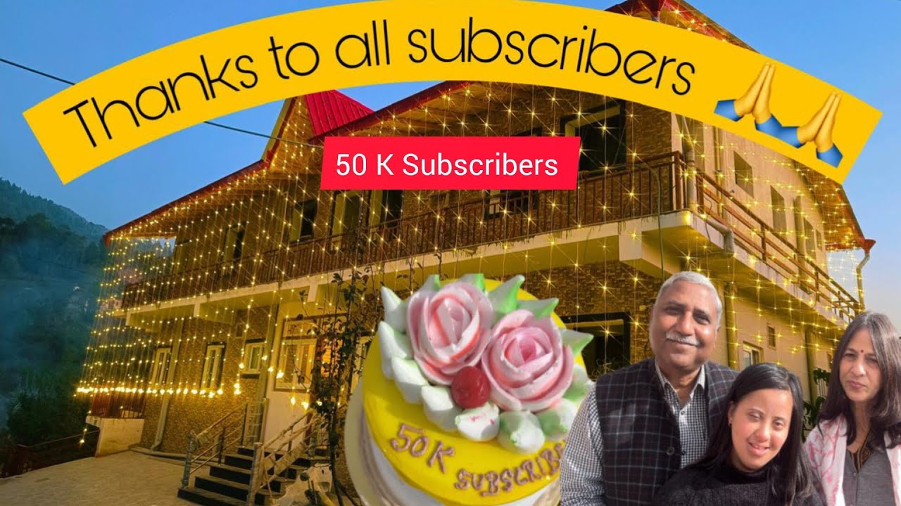 50,000 Subscribers Completed 🙏🙏|| Family Shifted to Mukteshwar from Dehradun || 0 to 50,000 Journey