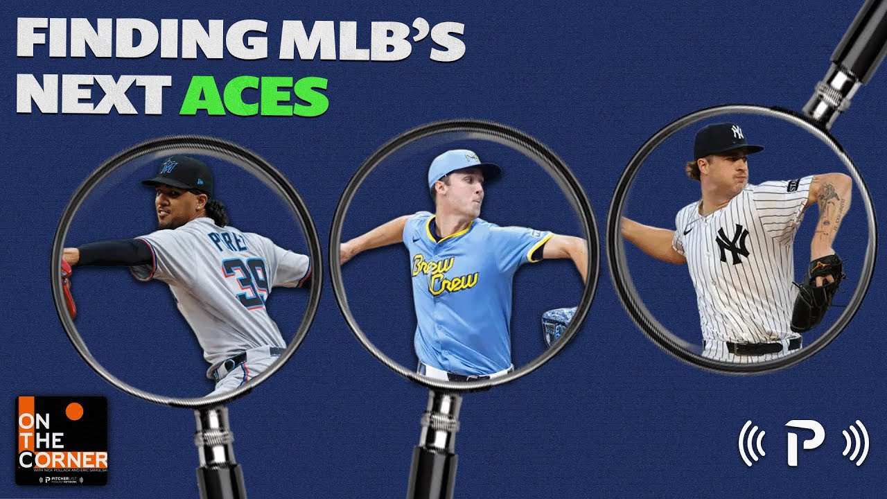 How To Find Baseball's Next Aces I On The Corner EP 557