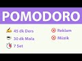 Pomodoro Tekniği - 45 dk Ders 30 dk Mola (7 Set) - Reklamsız - Müziksiz