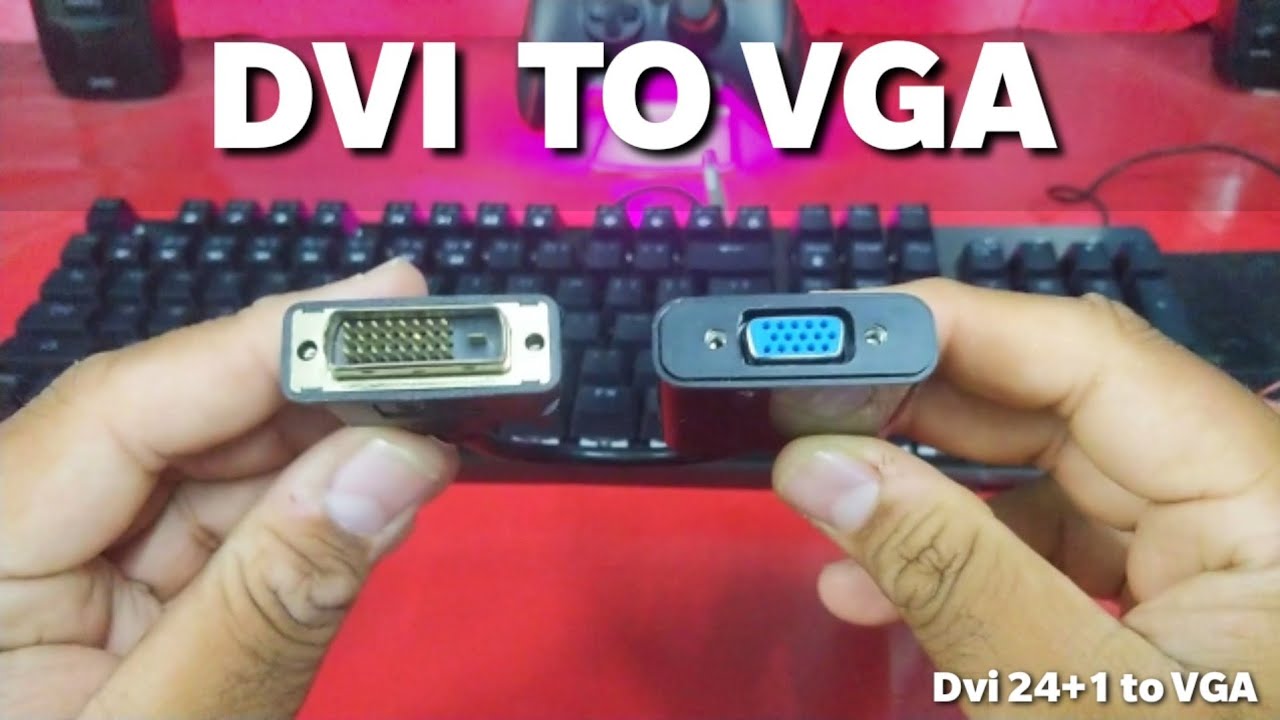 DVI to VGA Converter Adapter DVI to VGA Cable How To Connect DVI To