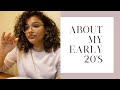 WHAT I WOULD CHANGE ABOUT MY EARLY 20s