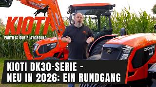 KIOTI DK30-Serie - Neu in 2026: Ein Rundgang