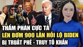 Chấn động! Truất phế, truy tố Nữ Thẩm Phán cực tả vì Lén Lút Bơm Tiền Hơn 900 Lần Cho Joe Biden