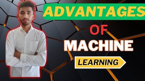 Advantages of Machine Learning 🌐