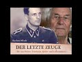 Der letzte Zeuge / Ich war Hitlers Telefonist, Kurier und Leibwächter von Rochus Misch