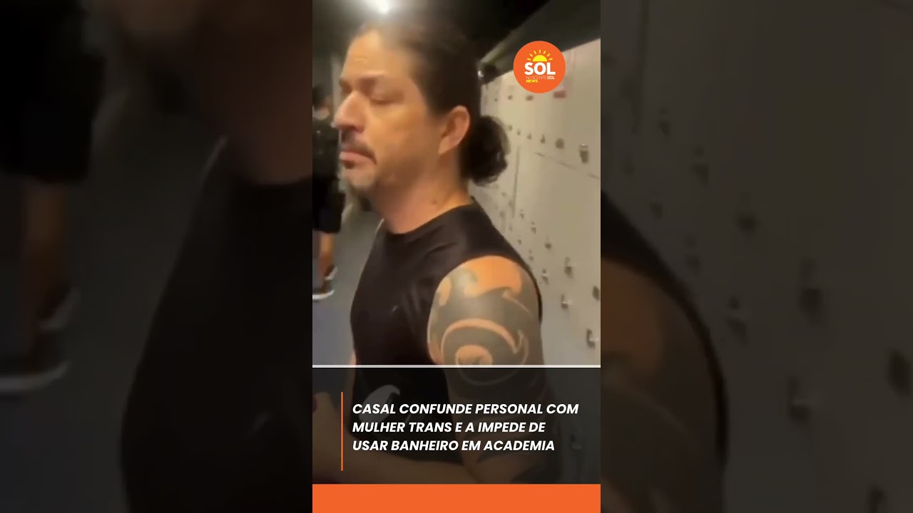 SNNEWS | Casal confunde personal com mulher trans e a impede de usar banheiro em academia