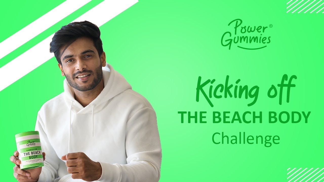 Kicking Off The Beach Body Challenge | Power Gummies - The Beach Body
