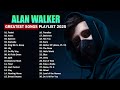 Alan Walker Greatest Hits 2025 Alan Walker Playlist Remix The Best Of Alan Walker