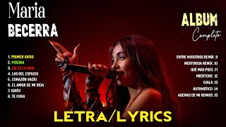 Maria Becerra Tendencia 2024 - Maria Becerra Lo Más Enganchado 2024   Exitos Mix 2024 (Letra/Lyrics)