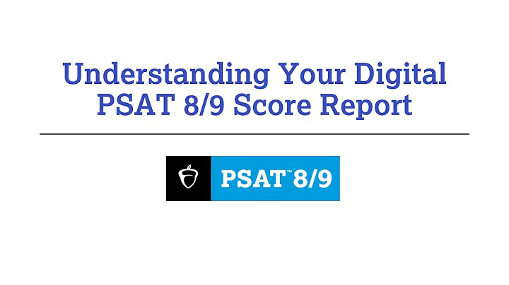 Understanding Your Digital PSAT 8/9 Scores