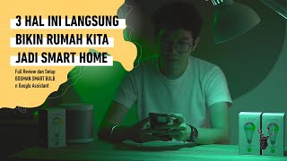 SMART BULB 100 RIBUAN BISA BIKIN SMART HOME? REVIEW  FULL SETUP BOSMAN SMART BULB & GOOGLE ASSISTANT
