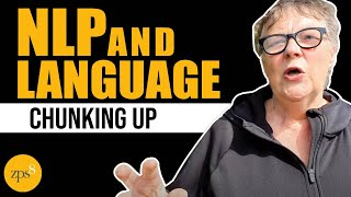 The Power of Chunking Up: Language Mastery and NLP Strategies