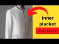 How to cut and sew a senator inner placket step by step