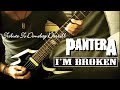 Pantera - I'm Broken  : by Gaku