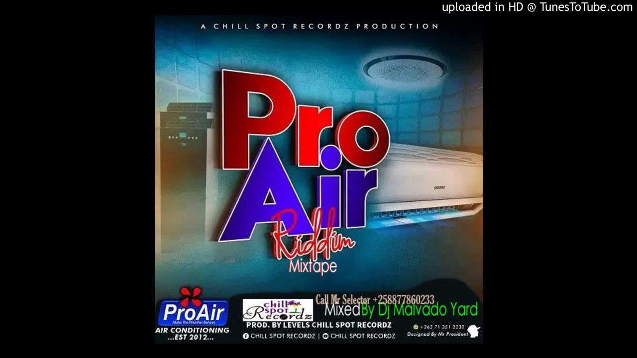 Pro Air Mixtape__By Dj Malvado Yard (Prod By Levels Chillspot) Sept
