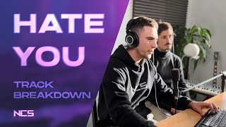 How we made "Hate You" on NCS