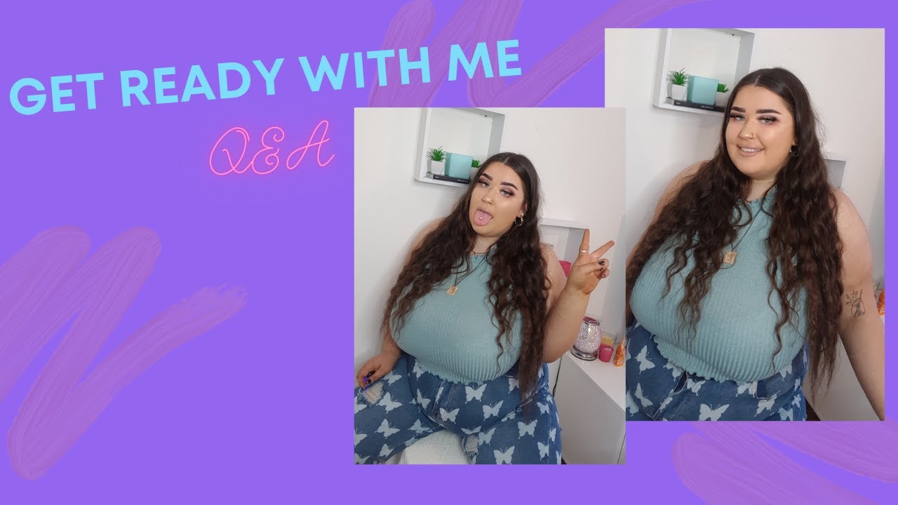 GET READY WITH ME | Q&A | - YouTube