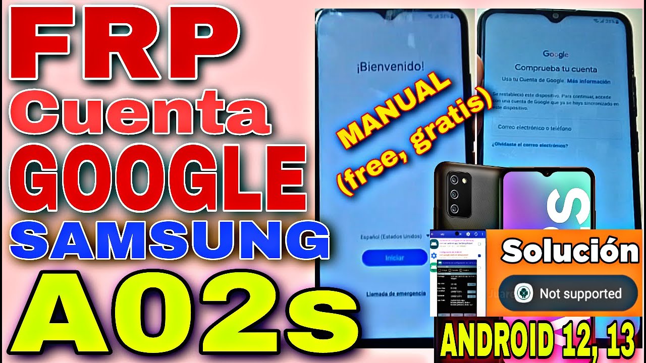Frp Manual A02s Android 12 y 13, Quitar Cuenta De Google Samsung Galaxy ...