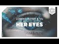 Loreno Mayer & Vil ft. Anthony Meyer - Her Eyes