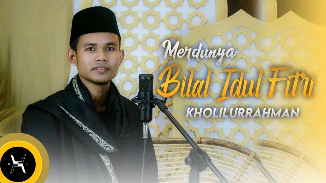 Tata Cara Bilal Idul Fitri 2021 || Kholilurrahman