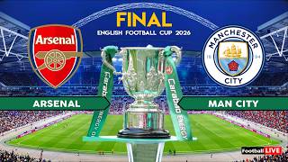 ARSENAL vs MANCHESTER CITY - FINAL English Football Cup 2026 | Full Match All Goals | Simulation PES screenshot 1