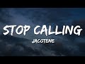 JACOTÉNE - Stop Calling (Lyrics)