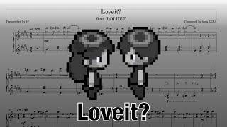 Loveit? (biz×ZERA feat LOLUET) [Piano Transcription]