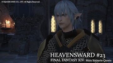 [FFXIV] Heavensward Main Scenario Quest 023. A Knight