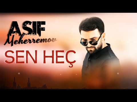 Asif Meherremov - Sen Hec Sevdinmi 2022