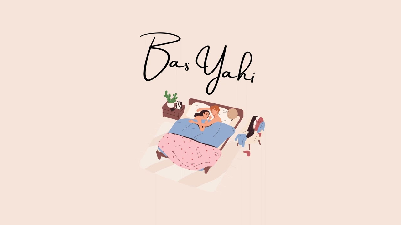 Bas Yahi | Official Song | Mayank Verma Music | 2023