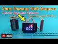 Cara pasang Volt ampere meter digital model terbaru DSN-VC288 V1.1