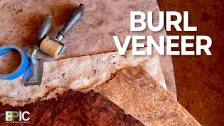 Working with Burl Veneer