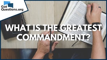 What is the Greatest Commandment? | GotQuestions.org